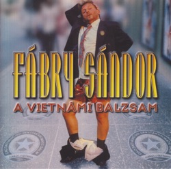 Sándor Fábry - Sándor Fábry - A vietnámi balzsam - 3