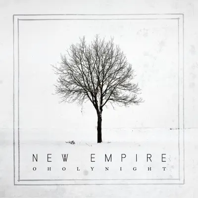 O Holy Night - Single - New Empire