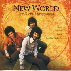 New World - Tom Tom Turnaround