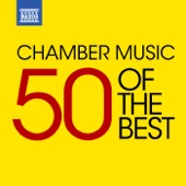 Chamber Music - 50 of the Best artwork