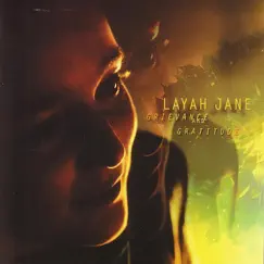 Grievance and Gratitude by Layah Jane album reviews, ratings, credits