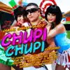 Stream & download Chupi Chupi (feat. DJ Conds, Blad MC, Chocolate, William, Eri White, El Príncipe, Patry White, 1nsurrecto, Yulien Oviedo, El Macry, Jacob Forever, Nando Pro - Single