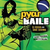 DJ Rekha, Dave Sharma - Pyar Baile