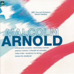Arnold: Orchestral Works - BBC Concert Orchestra Arnold: Orchestral Works - BBC Concert Orchestra