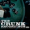 The Crunk Recordings - Hits from the Pioneers and Players of Crunk