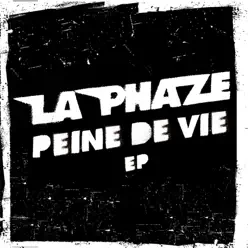 Peine de vie - EP - La Phaze Peine de vie - EP - La Phaze