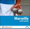 Marseille (Audio Guide CitySpeaker) - Marlène Duroux, Olivier Maisonneuve