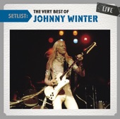 Setlist: The Very Best of Johnny Winter (Live), 2011