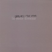 Gregory and The Hawk - Oats We Sow