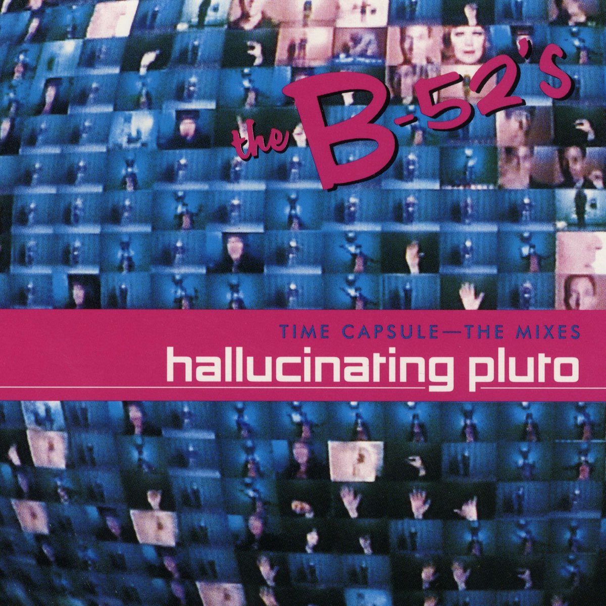 ‎Time Capsule: The Mixes - Hallucinating Pluto By The B-52's On Apple Music