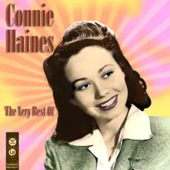 The Very Best Of - Connie Haines The Very Best Of - Connie Haines