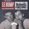 Yolanda Be Cool - Le Bump (feat. Crystal Waters)
