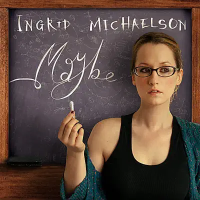 Maybe - Single - Ingrid Michaelson
