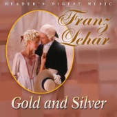 Franz Lehár: Gold and Silver artwork