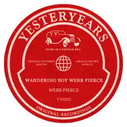 Wandering Boy' Webb Pierce - Webb Pierce
