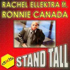 Stand Tall (feat. Ronnie Canada) - Single by Rachel Ellektra album reviews, ratings, credits