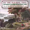 By the Old Pine Tree album lyrics, reviews, download