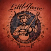 Little Jane & The Pistol Whips - Go to the Bottle