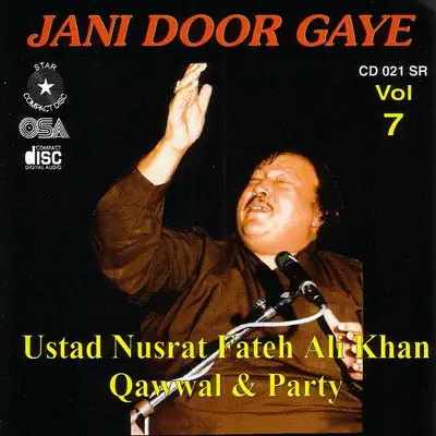 Jani Door Gaye, Vol. 7 - Nusrat Fateh Ali Khan