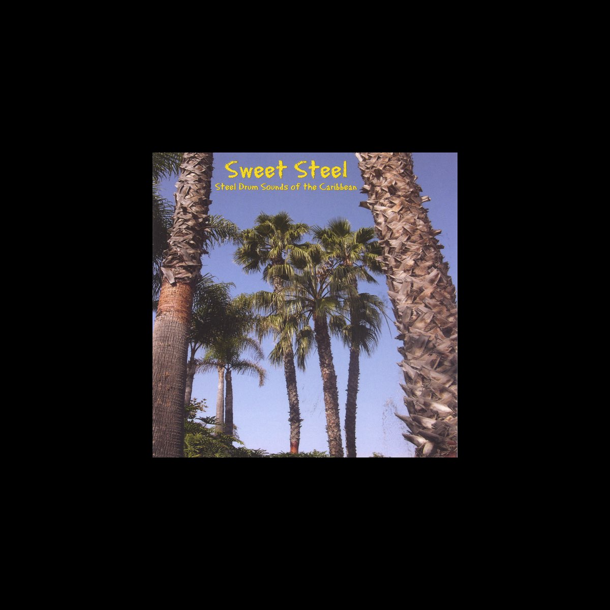 ‎Steel Drum Sounds of the Caribbean by Sweet Steel on Apple Music