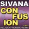 Confusion (Original Mix) - Sivana lyrics