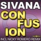 Confusion (Original Mix) - Sivana lyrics