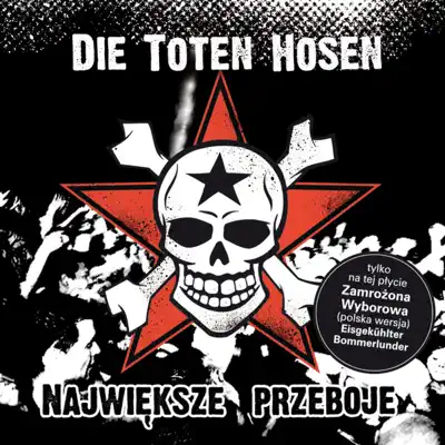 Najwieksze przeboje - Die Toten Hosen