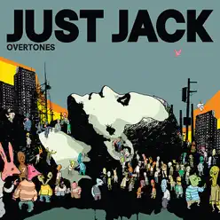 Overtones - Just Jack