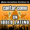 Cantar Como un Ídolo Latino: Más Grandes Éxitos, Vol. 31 (Karaoke Versions) - Los Originales