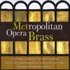 Stream & download Metropolitan Opera Brass