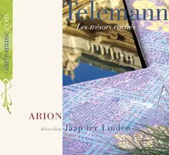 Telemann: Les Tresors Caches by Arion Orchestre Baroque album reviews, ratings, credits