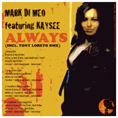 Always (feat. Kaysee) - EP by Mark Di Meo album reviews, ratings, credits