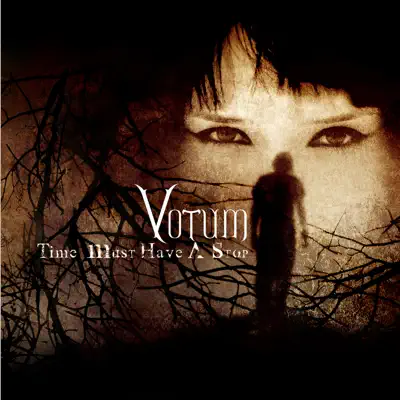 Time Must Have a Stop - Votum