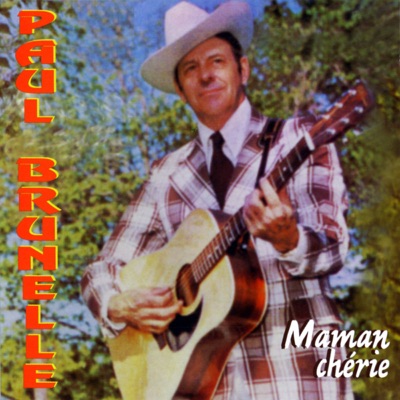 Maman Chérie - Paul Brunelle