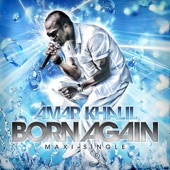 Amar Khalil - Born Again