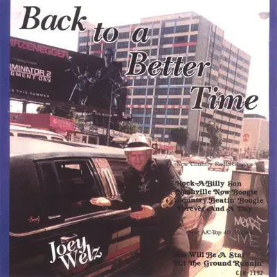 Back to a Better Time - Joey Welz