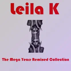The Mega Years (Remixed Collection) - Leila K