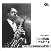 Coleman Hawkins With the Red Garland Trio (Original Album) artwork