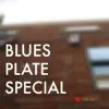 Stream & download Blues Plate Special