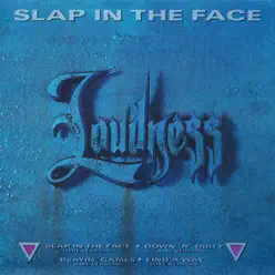 Slap In the Face - EP - Loudness