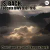 Stream & download Bach: Toccata BWV 910 - 916