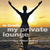 In Credo: My Private Lounge - Ibiza Chillout Feelings - In Credo