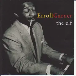 The Elf - Erroll Garner The Elf - Erroll Garner