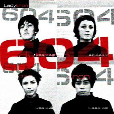 604 (Bonus Version) - Ladytron
