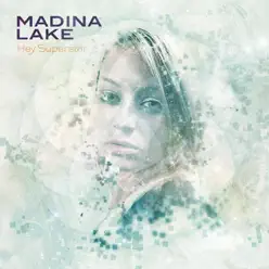 Hey Superstar - Single - Madina Lake