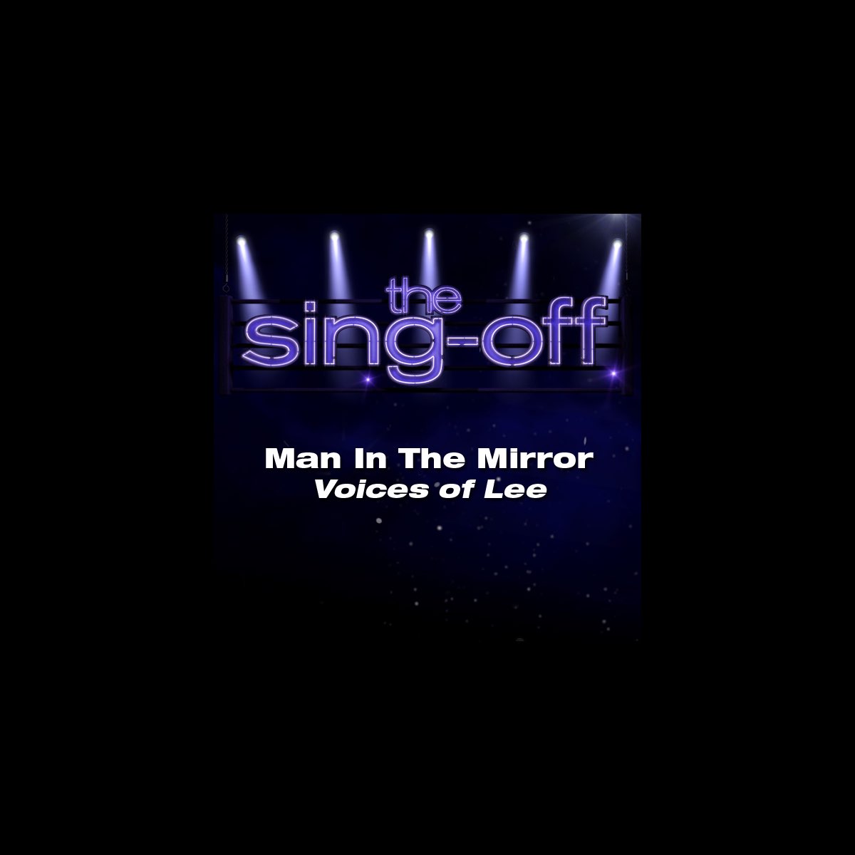 ‎Man In the Mirror (from "The SingOff") Single de Voices of Lee no