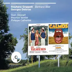 Les valseuses / Calmos (bandes originales des films) - Stéphane Grappelli Les valseuses / Calmos (bandes originales des films) - Stéphane Grappelli