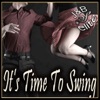 It's Time To Swing