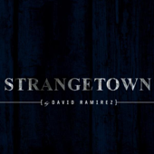 Strangetown - EP - David Ramirez