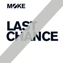 Last Chance - Single - Moke
